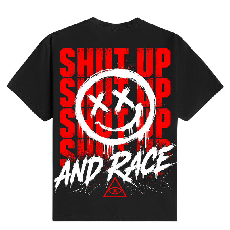 Shut Up And Race - T-Shirt back