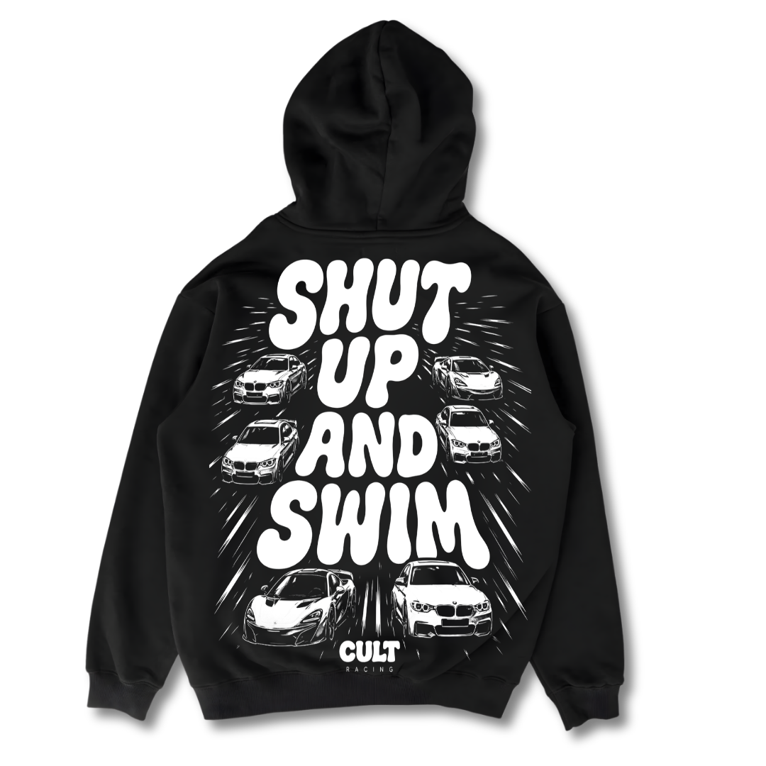 Shut Up And Swim - Hoodie