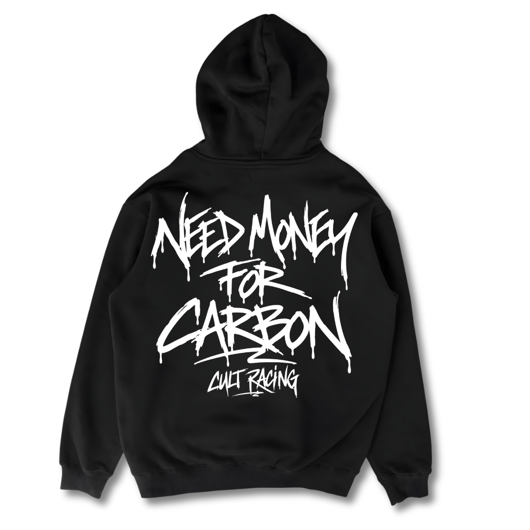 Need Money For Carbon - Hoodie