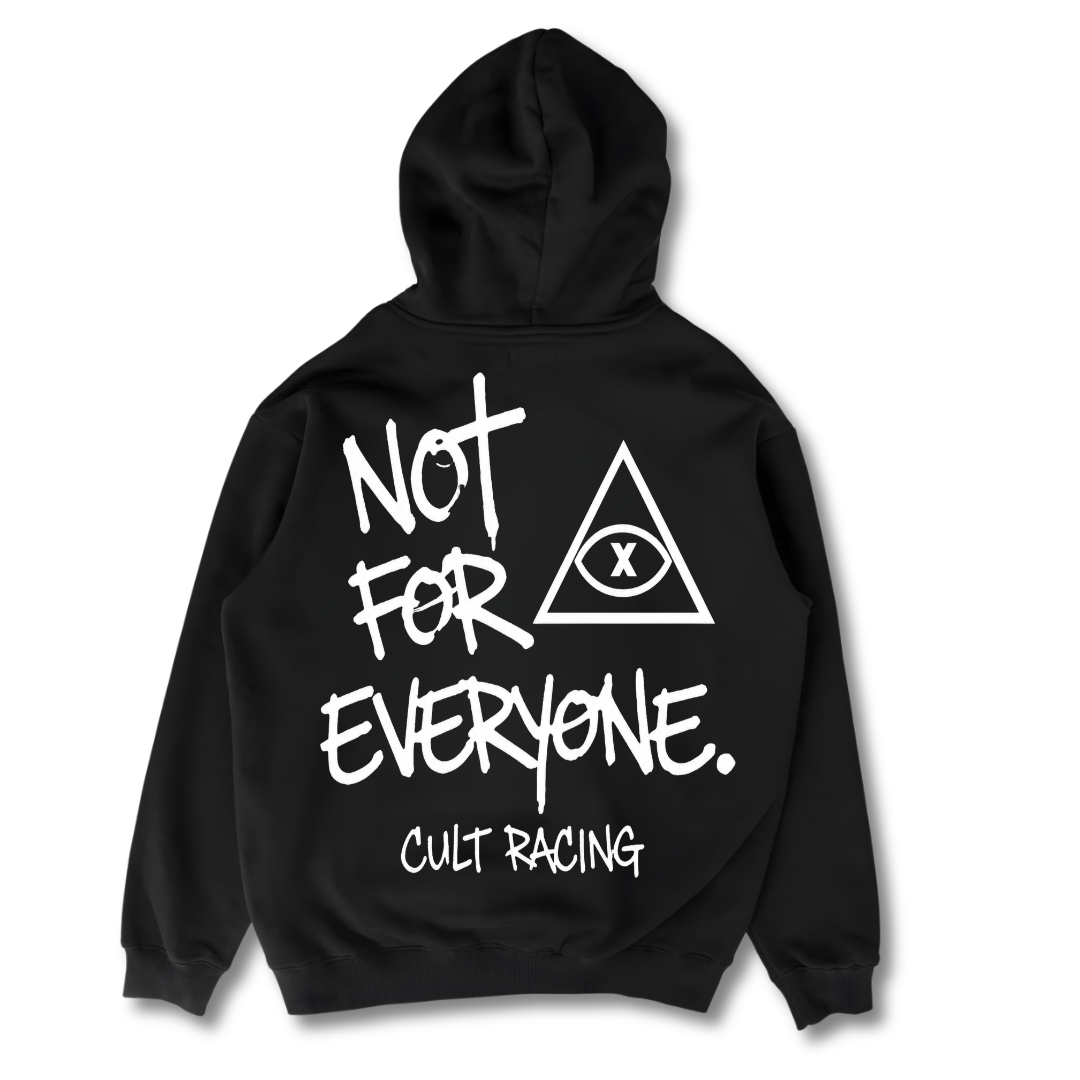 Not For Everyone - Hoodie
