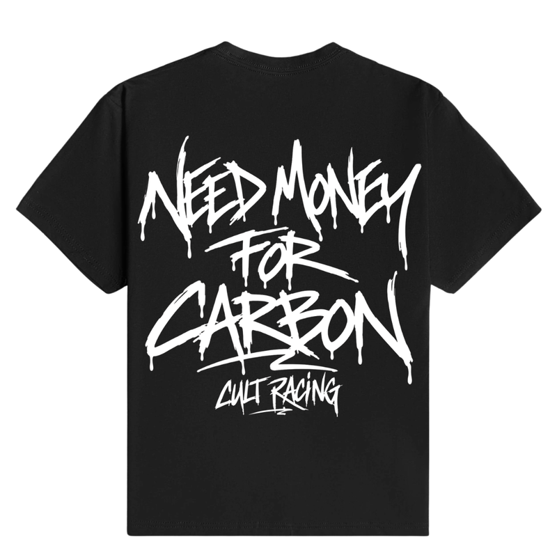 Need Money For Carbon - T-Shirt back
