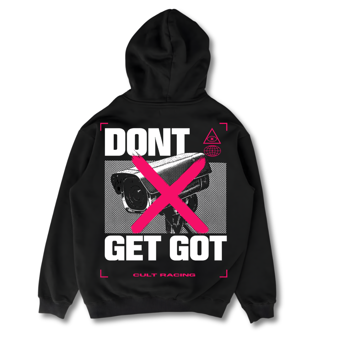 Don't Get Got - Hoodie