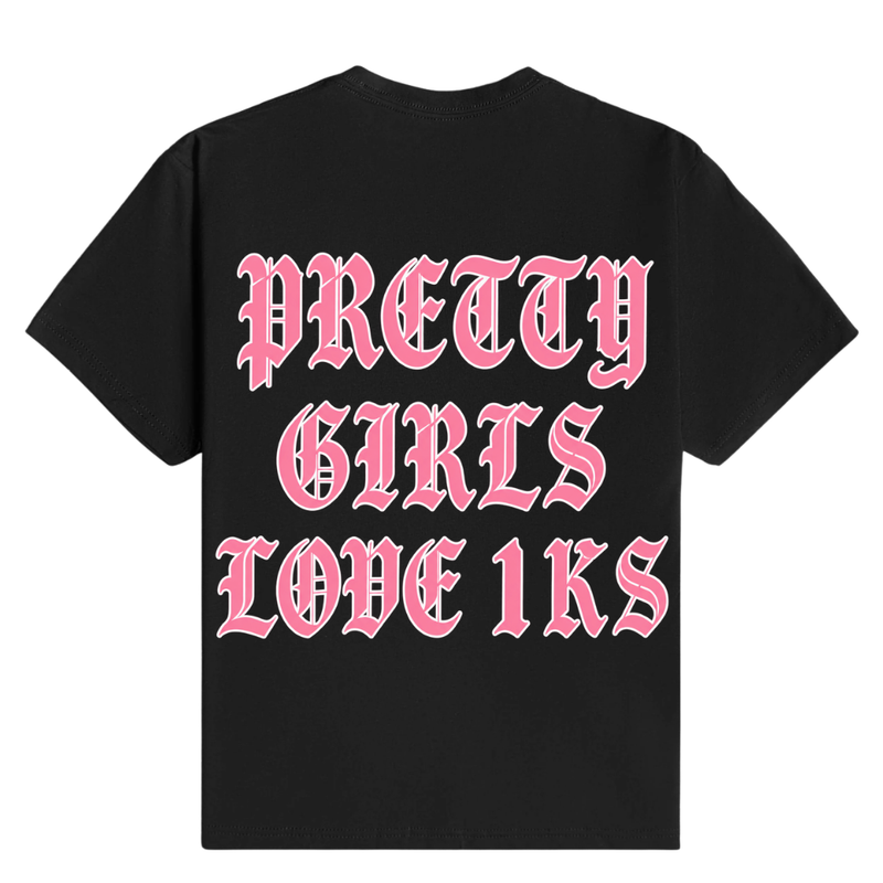 Pretty Girls Love 1Ks - T-Shirt back