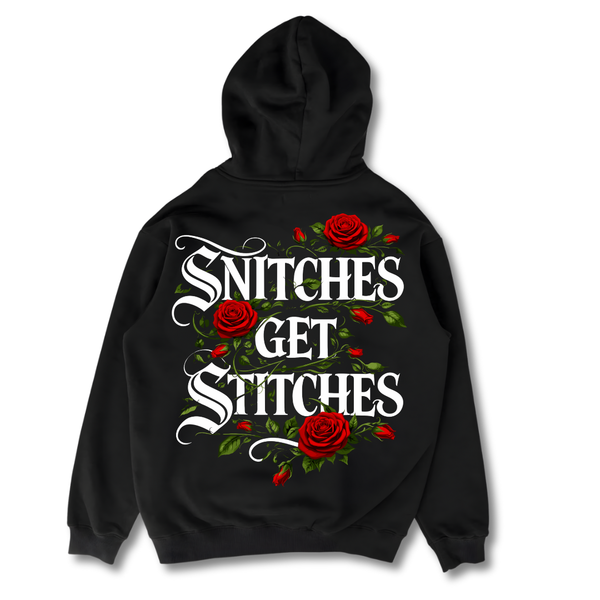 Snitches Get Stitches - Hoodie