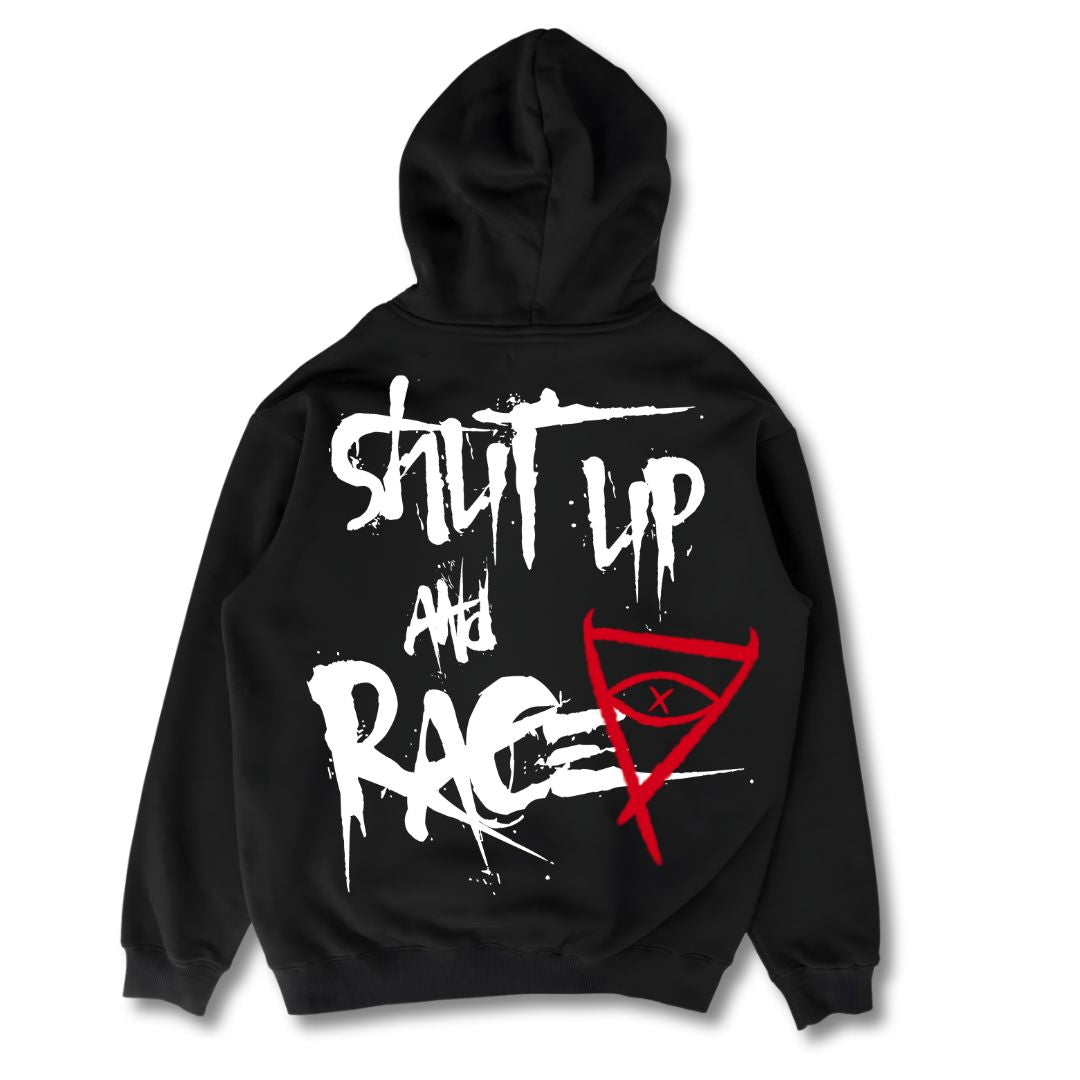 Shut Up and Race - Hoodie