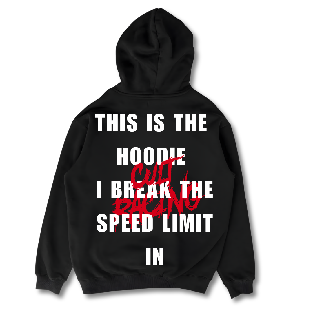 My Speeding Hoodie - Hoodie