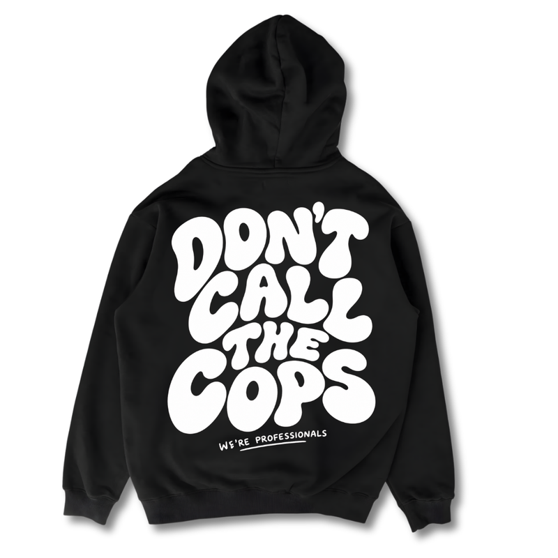 Don't Call The Cops - Hoodie back