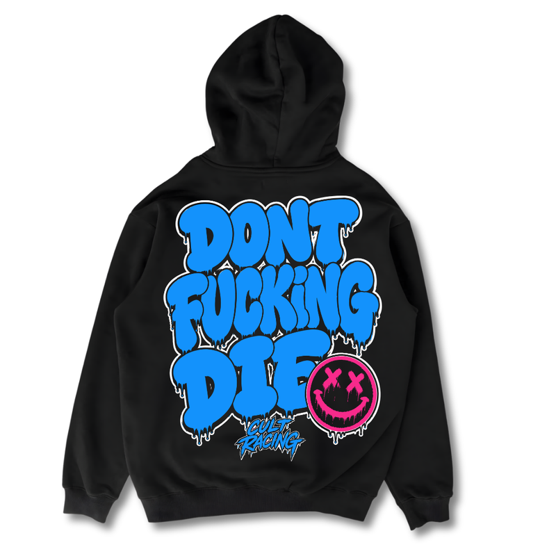 Don't Fucking Die - Hoodie back